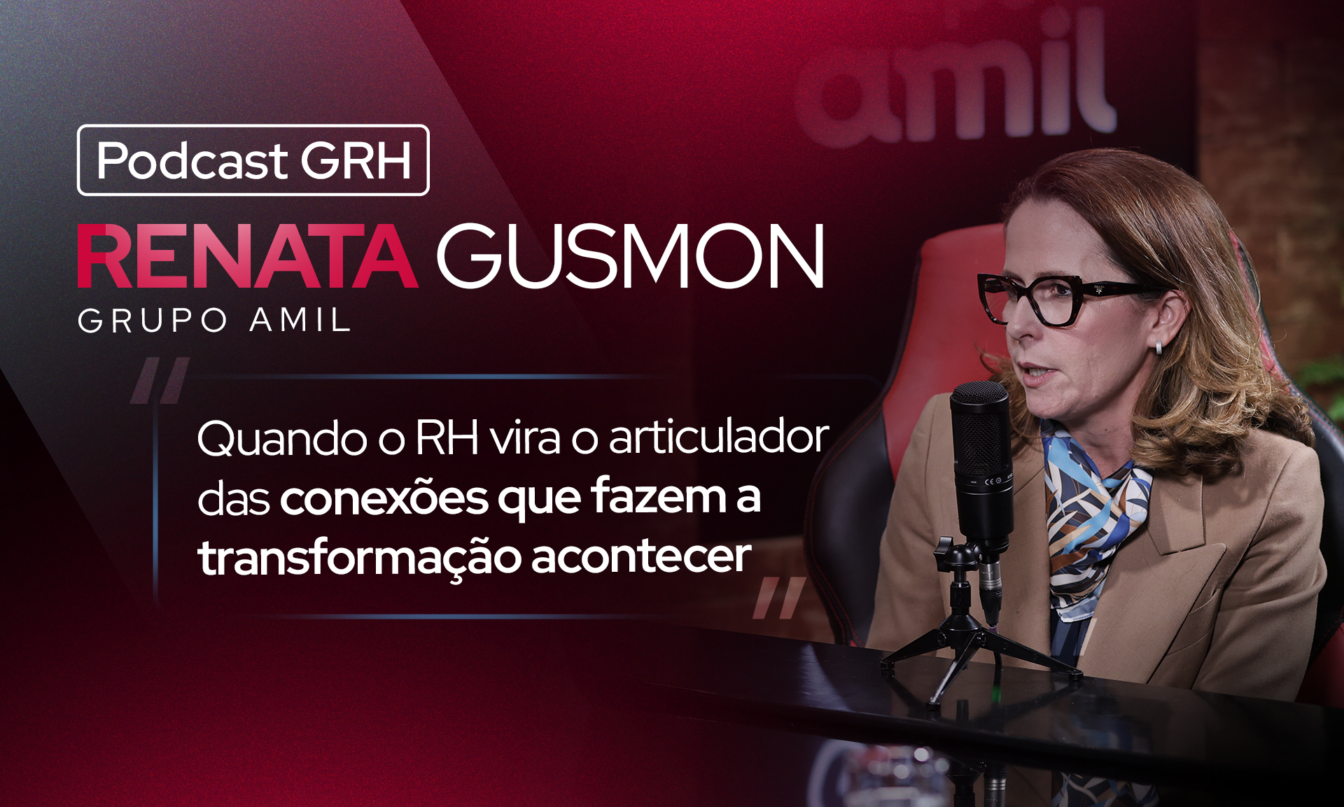 Entrevista com Renata Gusmon, Diretora Executiva de Pessoas do Grupo Amil