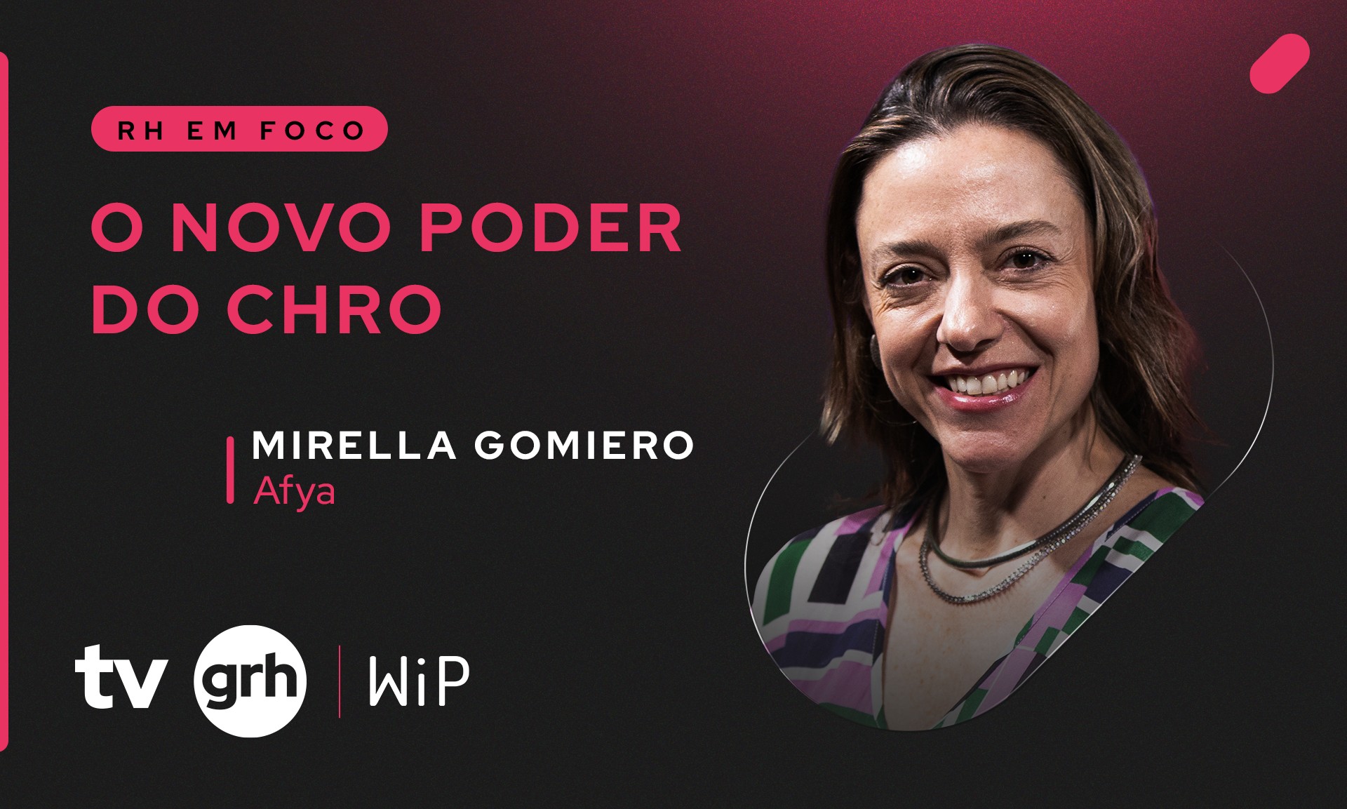 Entrevista com Mirella Gomiero, VP Gente, Gestão e Serviços na Afya