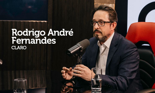 Entrevista com Rodrigo André Fernandes, Diretor de RH da Claro 