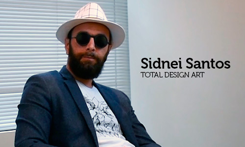 Entrevista com Sidnei Santos, Proprietário Total Design Art
