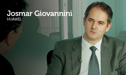 Entrevista com Josmar Giovannini, Diretor de Gestão da Huawei